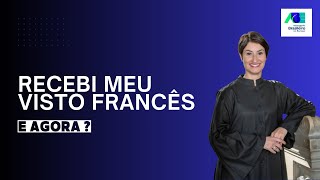 Peguei meu visto para a França. E agora?