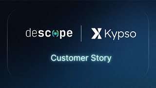 Kypso | Descope Customer Story