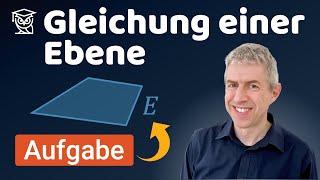 Parameterform, Normalform und Koordinatenform - einfach erklärt (5049-1)