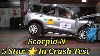 Mahindra ScorpioN Scored Five (5) Star In Global NCAP Crash Test वाह महिंद्रा आप से यही उम्मीद थी