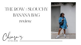 The Row Slouchy Banana Bag in Leather Review || Chiara's Atelier