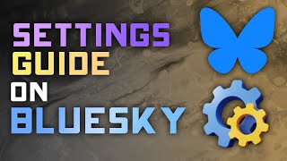 Bluesky Complete Settings Guide – Master Your Profile, Privacy & Notifications!