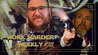 Work Harder Weekly#10 Big Updates