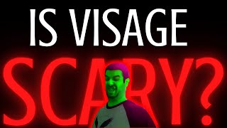 Is Visage Scary?  A montage...(Warning, Foul Language)