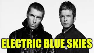 Oasis - Electric Blue Skies (2024 New AI Song) - Thank you Liam and Noel!