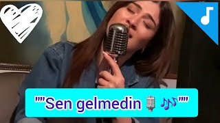 Nefes "Sen gelmedin"🎙🎶