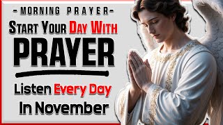 Dear Lord, Protect & Bless My Family - November Prayer of Love and Protection