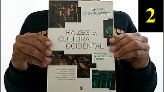 RAÍZES DA CULTURA OCIDENTAL (Parte 2/9) - HERMAN DOOYEWEERD | SINTETIZADOR