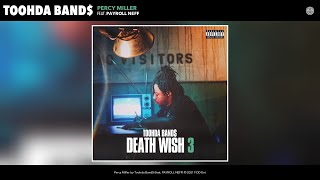 Toohda Band$ - Percy Miller (Audio) (feat. PAYROLL NEFF)