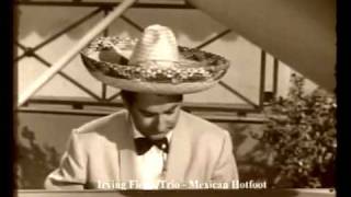 Irving FIELDS " Mexican Hotfoot " !!!