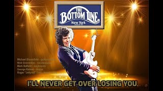 Mike Bloomfield - I'll Never Get Over Losing You (January 25, 1975 Bottom Line NYC)