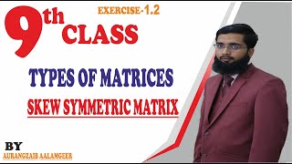 9th Class Maths, Introduction About Matrices -Types Of Matrices - Skew Symmetric Matrix