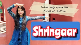 Shringaar | Vayu | Aastha gill | Raftaar | Kanchan Patwa Choreography