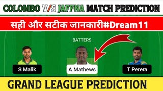 cs vs jk dream11 prediction | colombo stars vs jaffna kings | cs vs jk dream11 team |