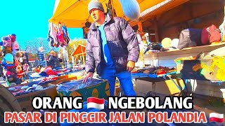 NGEBOLANG LAGI KE PASAR DI PINGGIR JALAN DI POLANDIA