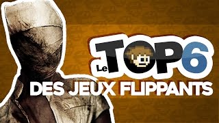 TOP 6 des Jeux qui m'ont fait flipper ma race - PuNkY