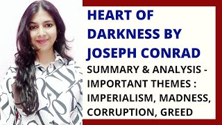 Heart of Darkness by Joseph Conrad Summary and Critical Analysis | Themes| British Novel