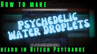 How to make Hitech psytrance water droplet sounds