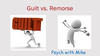 Guilt vs  Remorse