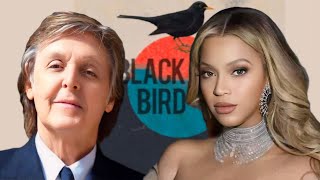 Paul McCartney's thoughts on Beyoncé's cover of The Beatles' song "Blackbird"