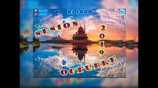 Sesion Temazos Octubre 2019 Vol.10 (Dj Jaun) [Reggaeton,Mambo,Latin House]