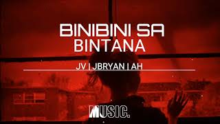 BINIBINI SA BINTANA- JV X JBRYAN X AH | MIX IDOl MUSIC