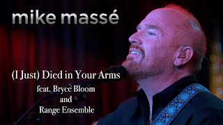 (I Just) Died in Your Arms (Cutting Crew cover) - Mike Massé feat. Bryce Bloom and Range Ensemble