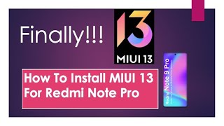 Finally MIUI13 Released for Redmi Note 9 Pro | 100% Fix if not Showing Update