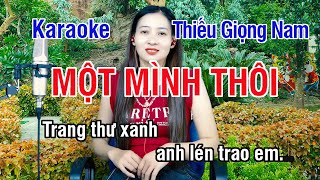 MỘT MÌNH THÔI (Trang Thư Xanh) ✔ Karaoke Thiếu Giọng Nam ► Song Ca Với Ngọc Lan ❖ Thiết TV