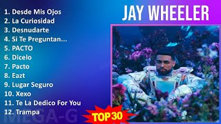 J a y W h e e l e r MIX As 30 Melhores ~ 2010s Music ~ Top Trap (Latin), Latin, Reggaeton, Latin...