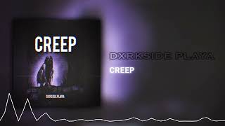 DXRKSIDE PLAYA - CREEP