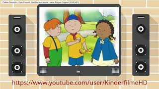 Caillou Deutsch - Opis Freund, Ein Gast zur Nacht - Neue Folgen Original 2014 [HD]