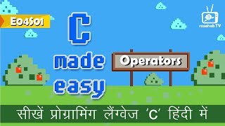 C Made easy | Operators in C  | By Pragya and Aditi | S01E04 | Hindi