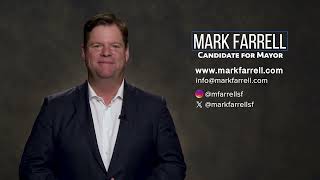 Mark Farrell - Candidate for Mayor