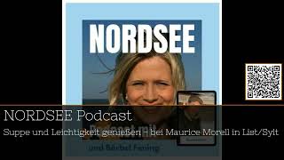 „Sylt: Suppe, Seele & Entspannung – Maurice Morells Rezept für Genuss“ #podcast #45Minuten