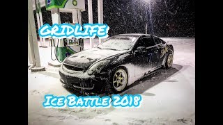 G35 snow drifting- gridlife ice battle 2018