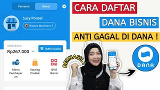 Real ✅ Cara Daftar DANA BISNIS Tanpa Gagal Terbaru ! Cara Upgrade DANA BISNIS