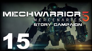 MechWarrior 5: Mercenaries | Story Campaign | Episode 15