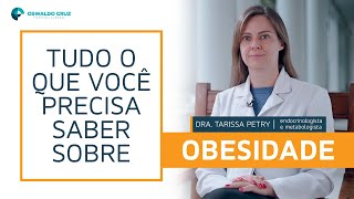 Obesidade | Tudo o que você precisa saber sobre...