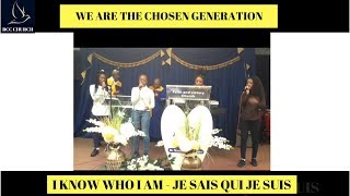 BCC Churc - Bethel - We Are The Chosen Generation - I Know Who I Am