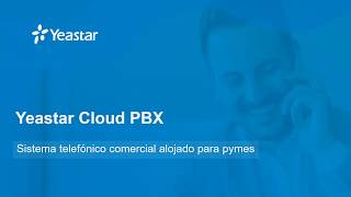 Solucion PBX en la nube de Yeastar