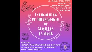 13° INTERCAMBIO DE SEMILLAS - LA PLATA