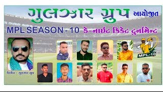 MPL SEASON - 10 ORGANISATION BY GULZAR GROUP