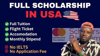 Fully funded Scholarship in USA - Apply for the MasterCard Foundation Scholars Program 2025/2026