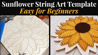 Sunflower String Art Template Perfect for Beginners; Hammering Tutorial