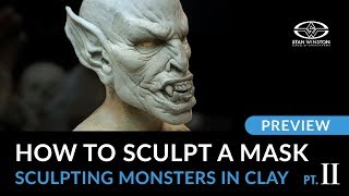 How to Make a Mask - Sculpting Monsters in Clay Part 2 - PREVIEW