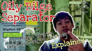 Oily Bilge Separator onboard| 15PPM Alarm & History| BatangMarino Ep. 010