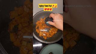 Spicy Yam Fry!🌶🍠🤤♥️ #yam #indianrecipe #food