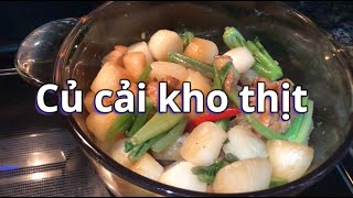 Củ cải nhà trồng kho thịt | Dung Võ Vàm Cỏ