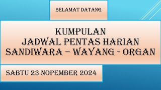 Jadwal Sandiwara -  Sabtu 23 Nopember 2024 - Kumpulan Jadwal Sandiwara hari ini - LIVE KJPS